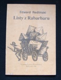 Miniatura okładki Redliński Edward Listy z Rabarbaru.