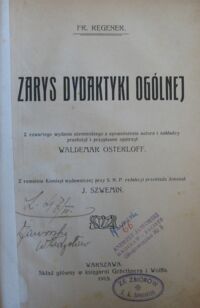 Zdjęcie nr 2 okładki Regener Fr. Zarys dydaktyki ogólnej.