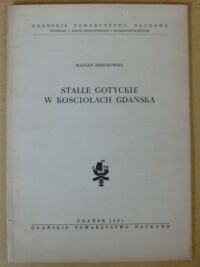 Miniatura okładki Rehorowski Marian Stalle gotyckie w kościołach Gdańska.