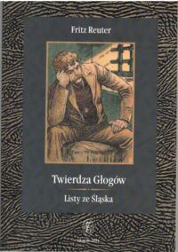 Miniatura okładki Reuter Fritz Twierdza Głogów. Listy ze Śląska.