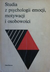 Miniatura okładki Reykowski J., Owczynnikowa O., Obuchowski K. /red./ Studia z psychologii emocji, motywacji i osobowości.