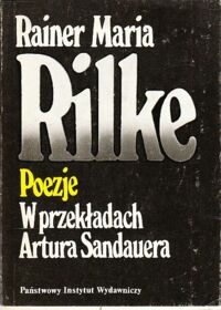 Miniatura okładki Rilke Rainer Maria /przekł. Sandauer Artur/ Poezje.