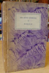 Miniatura okładki Rimbaud Jan Artur Poezje. /Dzieła wszystkie. Tom. I/