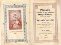 Miniatura okładki Rimel Walenty Ks. /przejrzał/ Wianek nabożeństw ku czci najświętszej Maryi Panny i Świętych Bożych oraz Śpiewnik kościelny na cały rok.