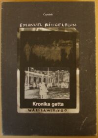 Miniatura okładki Ringelblum Emanuel Kronika getta warszawskiego. Wrzesień 1939 - styczeń 1943.