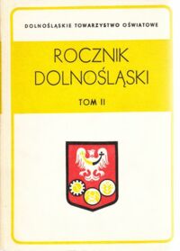 Miniatura okładki  Rocznik Dolnośląski T.II.  Dolnośląskie Towarzystwo Oświatowe.