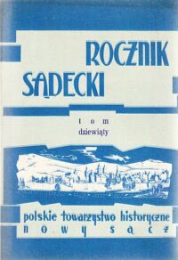 Miniatura okładki  Rocznik sądecki. Tom dziewiąty.