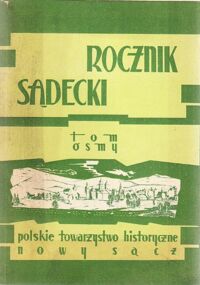 Miniatura okładki  Rocznik sądecki. Tom ósmy.