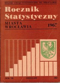 Miniatura okładki  Rocznik Statystyczny Miasta Wrocławia 1967.