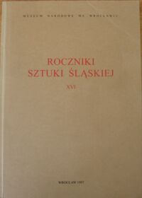 Miniatura okładki  Roczniki sztuki śląskiej. T. XVI.