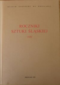 Miniatura okładki  Roczniki Sztuki Śląskiej .T. XVII