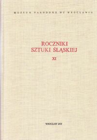 Miniatura okładki  Roczniki sztuki śląskiej. Tom XI.