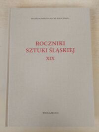 Miniatura okładki  Roczniki sztuki śląskiej. Tom XIX.