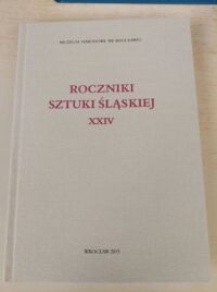 Miniatura okładki  Roczniki sztuki śląskiej. Tom XXIV.