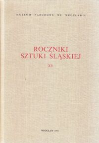 Miniatura okładki  Roczniki sztuki śląskiej. T.XV.