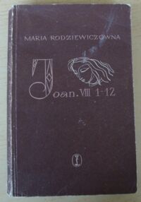 Miniatura okładki Rodziewiczówna Maria Joan. VIII 1-12.