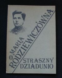 Miniatura okładki Rodziewiczówna Maria Straszny dziadunio.