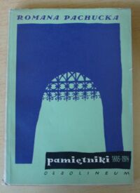 Miniatura okładki Romana Pachucka Pamiętniki z lat 1886-1914.