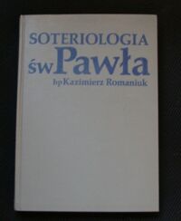 Miniatura okładki Romaniuk Kazimierz bp Soteriologia św Pawła.