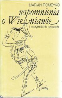 Miniatura okładki Romeyko Marian Wspomnienia o Wieniawie i o rzymskich czasach.