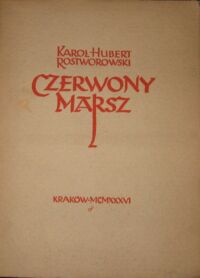 Miniatura okładki Rostworowski Karol Hubert Czerwony marsz.