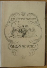 Zdjęcie nr 2 okładki Rostworowski Karol Hubert Straszne dzieci. Bajka w trzech aktach.