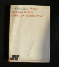 Miniatura okładki Rozenberg W.J. Wstęp do teorii błędów systemów pomiarowych. /Biblioteka Naukowa Inżyniera/