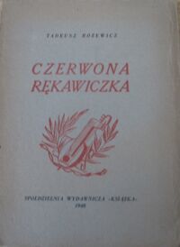 Miniatura okładki Różewicz Tadeusz Czerwona rękawiczka.