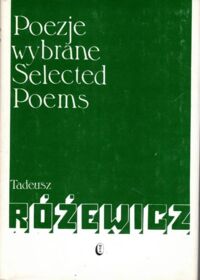 Miniatura okładki Różewicz Tadeusz Poezje wybrane. Selected Poems. 