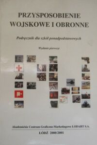 Miniatura okładki Rudawski Konrad /red./ Przysposobienie wojskowe. Podręcznik do szkół ponadpodstawowych.