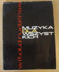 Miniatura okładki Rudziński Witold Muzyka dla wszystkich.