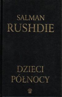 Miniatura okładki Rushdie Salman Dzieci Północy.