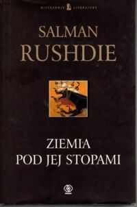 Miniatura okładki Rushdie Salman Ziemia pod jej stopami. /Mistrzowie Literatury/