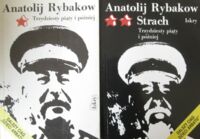 Miniatura okładki Rybakow Anatolij Trzydziesty piąty i później. Strach. Tom I-II. / Dalszy ciąg "Dzieci Arbatu"/