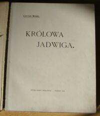 Zdjęcie nr 3 okładki Rydel Lucyan Królowa Jadwiga.