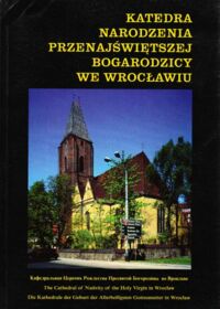 Miniatura okładki Rydzanicz Igor /red./ Katedra Narodzenia Przenajświętszej Bogarodzicy we Wrocławiu. /wersja pol.-ros.-ang.-niem./