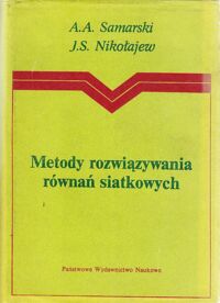 Miniatura okładki Samarski A.A., Nikołajew J.S. Metody rozwiązywania równań siatkowych.