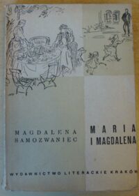 Miniatura okładki Samozwaniec Magdalena /ilustr. A. Uniechowski/ Maria i Magdalena.