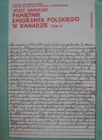 Miniatura okładki Samulski Józef Pamiętnik emigranta polskiego w Kanadzie. Tom II.