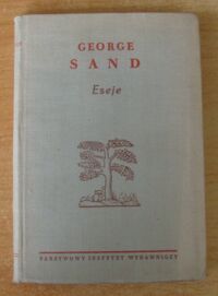 Miniatura okładki Sand George Eseje. Oberman. Szkic o dramacie fantastycznym. Dialogi o poezji proletariuszy. Honoriusz de Balzac. Realizm. Szkoła uczuć. Listy do Flauberta.