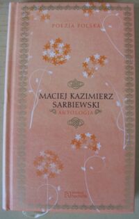 Miniatura okładki Sarbiewski Maciej Kazimierz Antologia. /Poezja Polska. Tom 79/