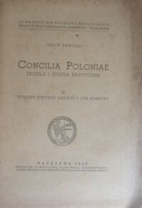 Miniatura okładki Sawicki Jakub Concilia Poloniae. Źródła i studia krytyczne III. Synody diecezji łuckiej i ich statuty.