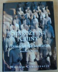 Miniatura okładki Scarpari Maurizio Starożytne Chiny. Tysiącletnia kultura. /Wielkie Cywilizacje/