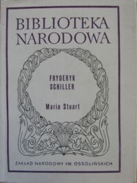 Miniatura okładki Schiller Fryderyk Maria Stuart. /Seria II. Nr 170/