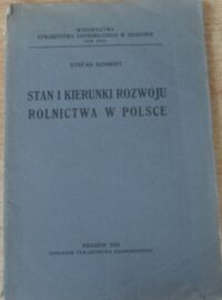 Miniatura okładki Schmidt Stefan Stan i kierunki rozwoju rolnictwa w Polsce. 