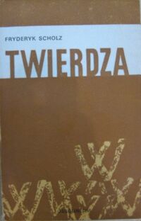 Miniatura okładki Scholz Fryderyk Twierdza.