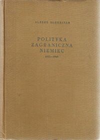 Miniatura okładki Schreiner Albert Polityka zagraniczna Niemiec 1871-1945. Część pierwsza 1871-1918.