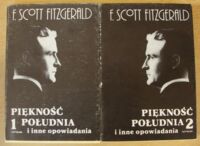 Miniatura okładki Scott Fitzgerald F. Piękność południa i inne opowiadania. Tom I-II.