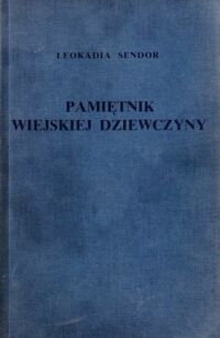 Miniatura okładki Sendor Leokadia Pamiętnik wiejskiej dziewczyny.