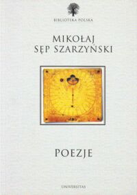 Miniatura okładki Sęp Szarzyński Mikałaj Poezje. /Biblioteka Polska/